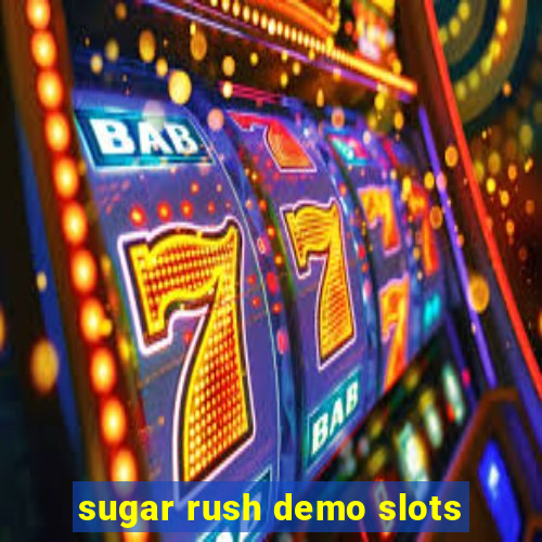 sugar rush demo slots